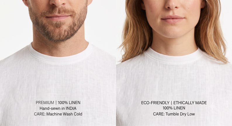 May include: A white crew neck t-shirt made of 100% linen. The left side features text: PREMIUM | 100% LINEN, Hand-sewn in INDIA, CARE: Machine Wash Cold. The right side features text: ECO-FRIENDLY | ETHICALLY MADE, 100% LINEN, CARE: Tumble Dry Low.
