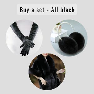 May include: A set of all-black winter accessories, including long leather gloves, fluffy earmuffs with a pearl-beaded headband, and a faux fur coat. The image includes the text "Buy a set - All black".
