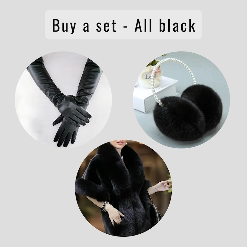 May include: A set of all-black winter accessories, including long leather gloves, fluffy earmuffs with a pearl-beaded headband, and a faux fur coat. The image includes the text "Buy a set - All black".