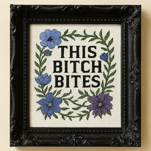 this bitch bites – Feminist Cross Stitch Pattern PDF | Bold Floral Hoop Art