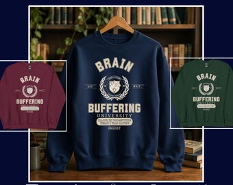 Sudadera universitaria Brain Buffering, sudadera divertida con cuello redondo y diseño de niebla mental, regalo para personas olvidadizas, sudadera universitaria, ropa con humor sobre el TDAH.