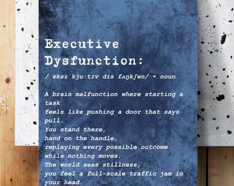Executive Dysfunction Definition Art Print | Neurodivergent Decor (Digital Download)