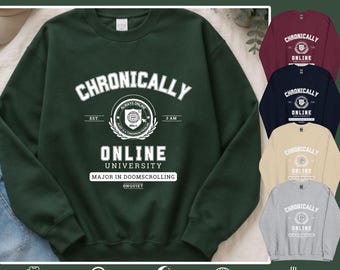 Sudadera universitaria "Crónicamente en línea", sudadera con cuello redondo "Especialista en Doomscrolling", regalo divertido sobre la cultura de Internet.