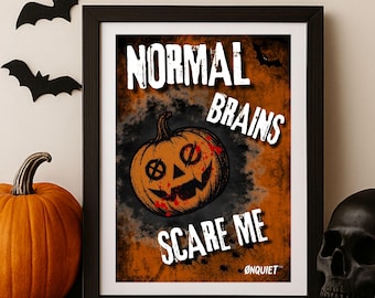 Póster "Los cerebros normales me asustan": Arte mural neurodivergente emo para Halloween