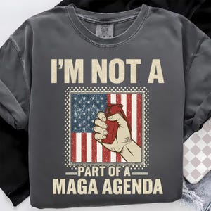 I&#39;m Not A Part Of A MAGA Agenda Png, Anti MAGA Political Png, Satire USA Politics Design, Free Thinker Png, Protest Statement Digital File