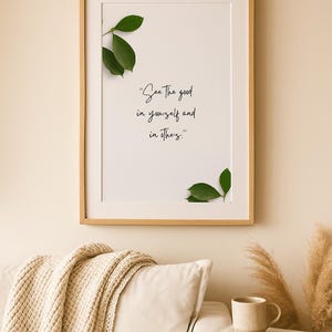 See the good in yourself and others inspirational Quote Printable