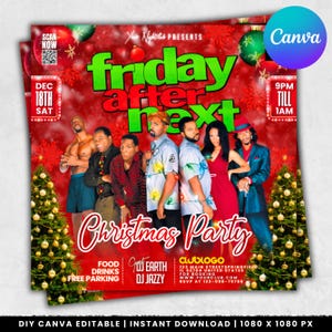 May include: A red Christmas party flyer with the text "Friday After Next" in green and red. The flyer includes images of people, Christmas trees, and the text "Christmas Party". The flyer also includes the text "Food, Drinks, Free Parking".