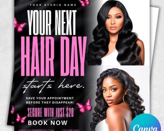 May include: A promotional flyer for a hair salon featuring two women with long, wavy black hair. The flyer has the text "YOUR NEXT HAIR DAY starts here" in white and pink, with pink butterfly graphics. The flyer also includes the text "SECURE WITH JUST $20".