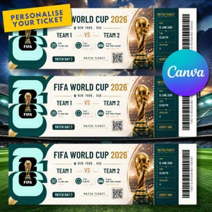 May include: Three FIFA World Cup 2026 match tickets. Each ticket features the World Cup trophy, event details, and the text "PERSONALISE YOUR TICKET". The tickets are green, white, and gold with the Canva logo in the background.