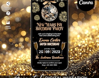 May include: A digital invitation on a smartphone screen for a New Year's Eve birthday party. The design features a disco ball, fireworks, and champagne glasses. Text includes event details and the Canva logo.