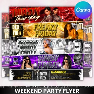 May include: A collection of colorful weekend party flyers with the text "Thirsty Thursday", "Freaky Friday", "Saturday Night Party", and "Sunday Funday". The flyers feature images of women, hearts, and disco balls. The bottom flyer includes the text "Food, Drinks, Free Parking".