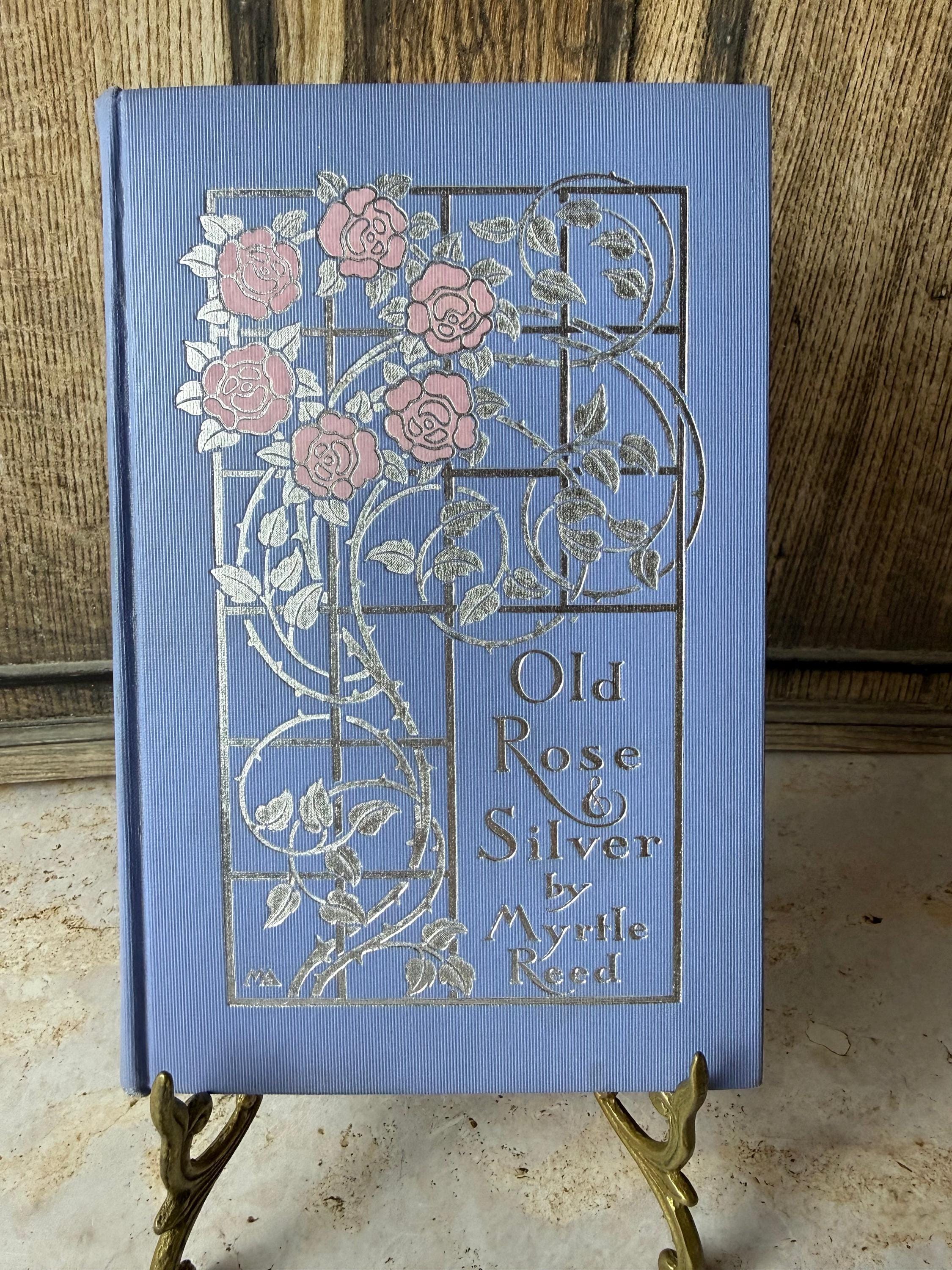 1909 Old Rose and Silver Book - Myrtle Reed, Blue Floral Decorative Cover, Christmas Inscription