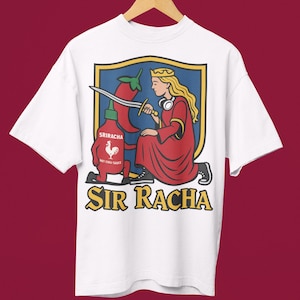 Sir Racha Tshirt, Sriracha Tshirt, Mittelalterliches Kunst Tshirt, Sriracha Fan Merch, Retro mittelalterliches Tshirt, Chilisouce Humor, lustiges Mem Tshirt