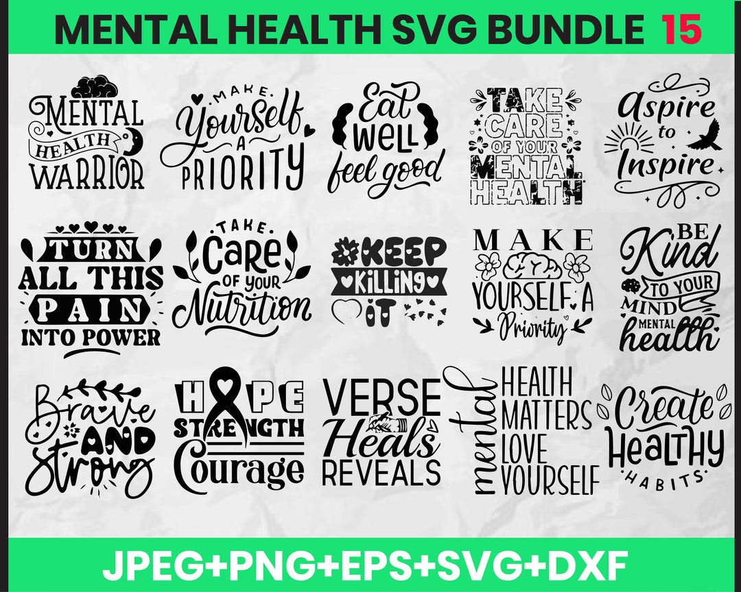Mental Health SVG Bundle, Inspirational & Self Love Designs (cut Files ...