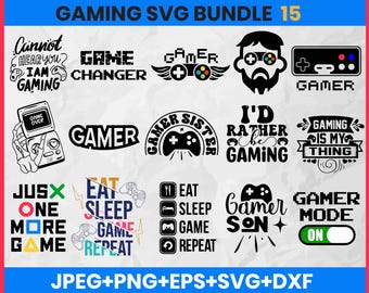 Gaming SVG Bundle / Funny Gamer SVG / Gamer Svg Bundle, Cut File / Game Controller Svg, Png, Dxf / Video Games SVG / Gamer Sayings Quotes