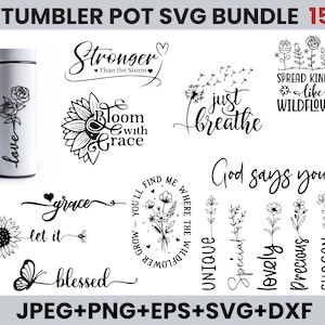 May include: A white tumbler with a black floral design and the word "love" is displayed next to various black and white SVG designs. The designs include floral and inspirational quotes such as "Stronger" and "Just Breathe".