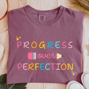 Progress Over Perfection Shirt, Teacher Shirts, Back to School Shirt, Gift for Teacher, Teacher Appreciation, Inspirational Teacher Tee