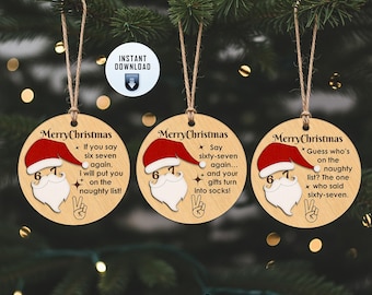 面白いサンタ6 7オーナメントレーザーカットファイル、丸いクリスマスオーナメント、6 7ジョークオーナメント、面白いサンタSVG • クリスマスツリーの装飾、6 7