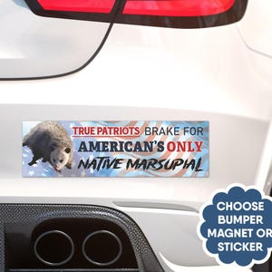 Possum Bumper Sticker/Car Magnet - I brake for America's only Native Marsupial Bumper Magnet, funny opossum gift, I brake for Possums