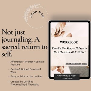 May include: A digital workbook, "Rewrite Her Story - 21 Days to Heal the Little Girl Within", displayed on a tablet. The image features text about journaling, affirmations, and emotional work. The background is a soft beige with a floral design.