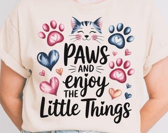Paws and Enjoy PNG: Watercolor Cat Quote, Paw Print Design (Digital Download)