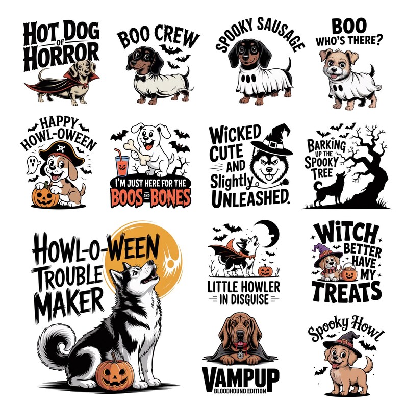 May include: A collection of Halloween-themed dog illustrations. Each design features a different dog breed dressed in costumes, with phrases like "Hot Dog of Horror," "Boo Crew," and "Witch Better Have My Treats."