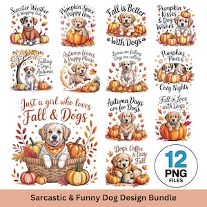 Puede incluir: Una colección de 12 archivos PNG con diseños temáticos de perros con temas de otoño y otoño. Los diseños incluyen perros con calabazas, hojas y texto como "Fall is Better With Dogs" y "Just a girl who loves Fall & Dogs."