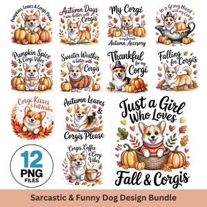Może przedstawiać: Zestaw 12 plików PNG z fantazyjnymi ilustracjami psów Corgi w jesiennej tematyce. Każdy projekt zawiera dynie, liście i tekst, taki jak "Fall & Corgis" i "Just a Girl Who Loves". Widoczny jest również napis "Sarcastic & Funny Dog Design Bundle".