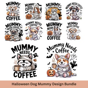 Mummy Needs Coffee PNG | Funny Halloween Dog Sublimation | Halloween Dog Costumes | Cute Husky Mummy Clipart | Coffee Lover Halloween PNG