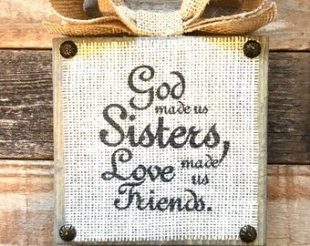 Country Decor Heart Wood Sign God made us sisters Heart made us Friends 