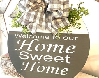 Home Sweet Home Sign  ,  Door Hanger, Wreath ,Round Wood Welcome Sign, Farmhouse decor , Front Door ,Housewarming Gift