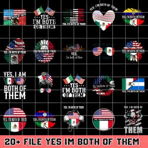 Yes I’m Both of Them PNG Bundle, Mexican American Flag Pride PNG, Bicultural Sublimation Files, Dual Heritage Latino Designs
