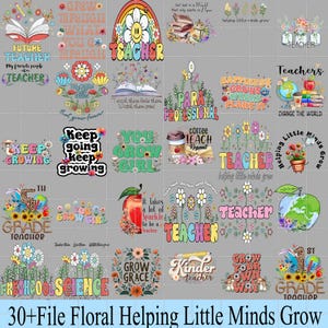 30+ Floral Helping Little Minds Grow PNG bundle, Life Wildflower Back To School PNG, Teacher Appreciation Sublimation Design Download