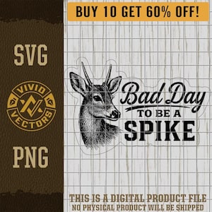 Dia ruim para ser um cervo-pintado SVG PNG Engraçado Caça Adulto Sarcástico Irreverente Moderno Arquivo de Corte para Gravação a Laser Design de Patch para Chapéu de Couro Vetor Logotipo