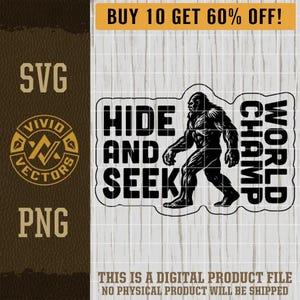 Hide & Seek World Champion Bigfoot SVG Laser Engraving File Leather Hat Patch Design Vector Sasquatch Cut File PNG Bigfoot Undefeated Champ