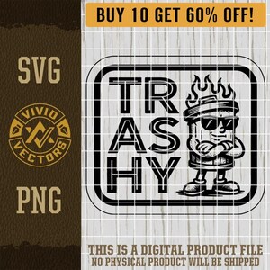 Trashy Flaming Trash Can SVG Dumpster Fire Funny Adult Sassy Trendy PNG Laser Engraving File Leather Hat Patch Designs Vector Logo Cut Files