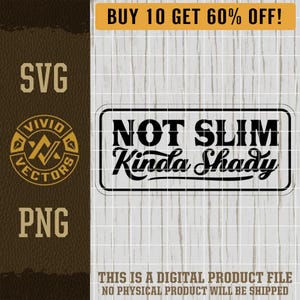 Not Slim Kinda Shady SVG Laser Engraving File Leather Hat Patch Designs Vector Logo Cut Files Funny Sarcastic Popular Trendy Trending TikTok