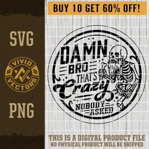 That's Crazy Nobody Asked SVG Funny Adult Sassy Sarcastic Nobody Cares Laser Engraving File Leather Hat Patch Designs Vector Logo Cut Files