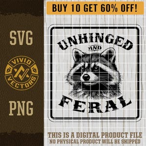 Cute Funny Raccoon SVG Unhinged & Feral Trendy Sarcastic Woodland Animal Laser Engraving File Leather Hat Patch Designs Vector Logo Cut File