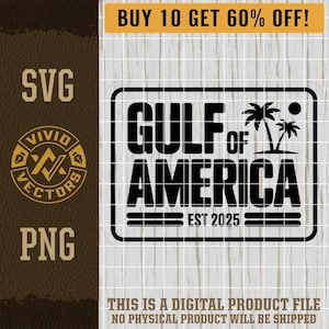 Gulf of America SVG Patriotic Political Laser American Patriot USA Mexico Engraving File Leather Hat Patch Designs Vector Logo Cut Files