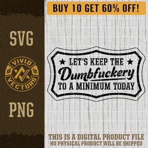 Let's Keep the Dumbfuckery to a Minimum Today SVG Laser Engraving File Leather Hat Patch Designs Vector Logo Cut Files Blue Collar Hard Hat