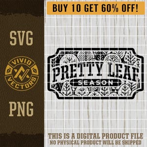 Pretty Leaf Season SVG PNG Thanksgiving Fall Vibes Autumn Cozy Season Art Laser Engrave Leather Hat Patch Shirt Design Vector Logo Cut File