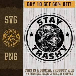 Raccoon Stay Trashy SVG Laser Engraving File Leather Hat Patch Design Vector Cut Files Redeneck PNG Cute Funny Raccoon SVG Raccoon Clipart