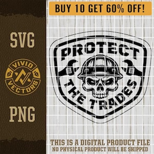 Protect The Trades Blue Collar SVG Hard Hat Skull Mechanic Plumber HVAC Electrician Laser Engraving File Leather Hat Patch Designs Cut Files