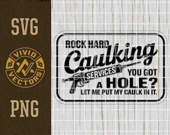 Servicios de calafateo Rock Hard SVG Sucio PNG Divertido Inapropiado Adulto Sarcástico Travieso Grabado Láser Diseño de Parche de Sombrero Vector Logotipo Archivo de Corte