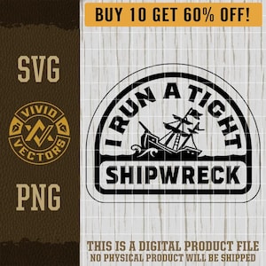 I Run a Tight Shipwreck SVG Laser Engraving File Leather Hat Patch Designs Vector Logo Cut Files Funny Shipwreck PNG Mental Health Awareness