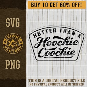 Hotter Than A Hoochie Coochie SVG Laser Engraving File Leather Hat Patch Designs Vector Logo Cut Files, Hot Summer PNG, Country Music Cowboy