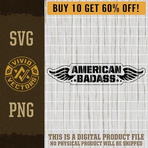 American Badass SVG Patriotic PNG Biker Military Veteran Labor Day USA Flag Laser Engrave Leather Hat Patch Design Vector Logo Cut File