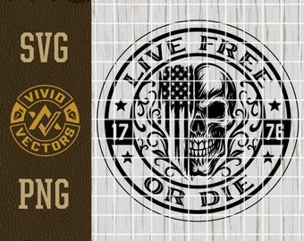 Live Free or Die SVG We The People Skull USA Flag PNG Freedom American Patriotic 1776 Laser Engraving File  Hat Patch Design Vector Cut File