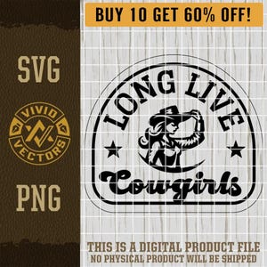Long Live Cowgirls SVG Cowgirl Up PNG Country Western Horse Ranch Rodeo Laser Engraving File Leather Hat Patch Designs Vector Logo Cut Files